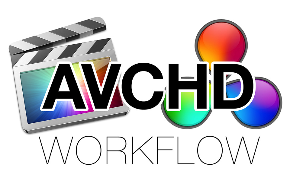AVCHD Workflow between FCPX and Resolve